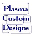 plasma custom designs